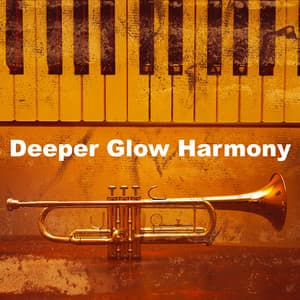 Deeper Glow Harmony - Jazz Instrumental Cafe Music