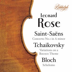 Saint-Saëns, Tchaikovsky & Bloch: Cello Works - Leonard Rose