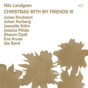 Christmas with My Friends III - Nils Landgren