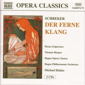 Schreker: Ferne Klang - Franz Schreker
