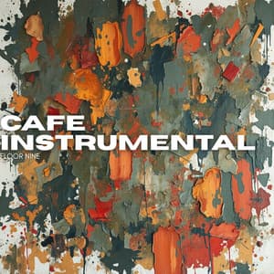 Floor Nine - Cafe Instrumental