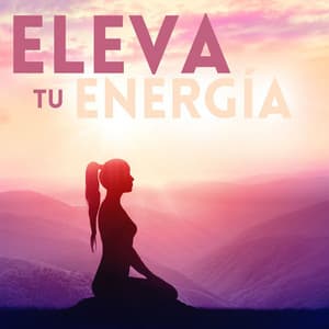 Eleva Tu Energía: Melodías Sanadoras para la Práctica de Yoga y el Autoconocimiento - Buena Mañana