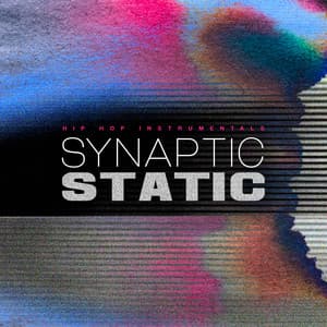 Synaptic Static - Hip Hop Instrumentals