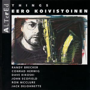 Altered Things - Eero Koivistoinen