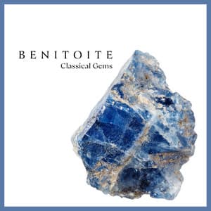 "Benitoite": Classical Gems - Wolfgang Amadeus Mozart