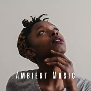 Ambient Music: Concentration Enhancer - Ambient Covers