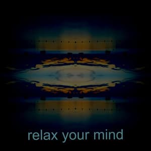 Relax Your Mind - O N L Y Lofi