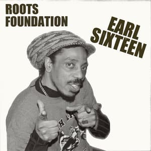 Roots Foundation - Earl Sixteen