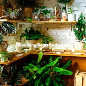 Blooming Beats Backyard - Soft Jazz Coffee House