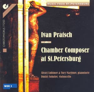 Pratsch: Piano Sonata in C Major / Cello Sonata in A Minor / Quartet / Rondo / Fandango - Johann Gottfried Pratsch