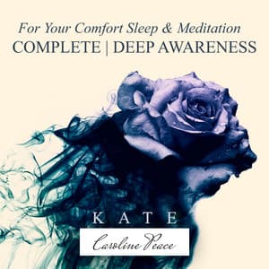 For Your Comfort Sleep & Meditation: Complete, Deep Awareness, Peaceful Energy, High Concentration, Life in Pure Balance - Kate - Caroline Peace
