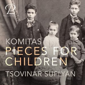 Komitas: Pieces for Children - Komitas