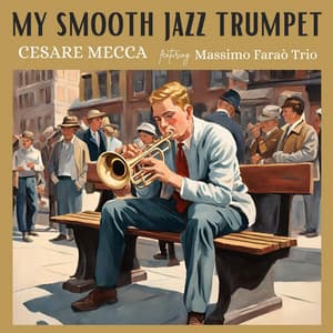 My Smooth Jazz Trumpet - Cesare Mecca