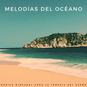 Melodías Del Océano: Música Binaural Para La Terapia Del Sueño - Olas Glaciares
