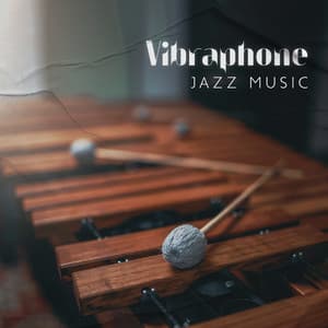 Vibraphone Jazz Music: Relaxing Instrumental Background Jazz Lounge, Elegant Touch - Good Mood Lounge Music Zone