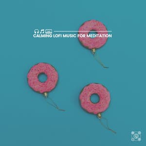 Calming Lofi Music for Meditation - Hip-Hop Lofi Chill