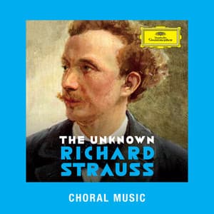 Strauss: Choral Music - Richard Strauss