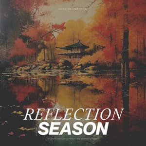 Reflection Season - Tai Chi Relaxation