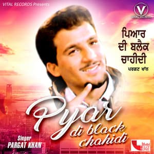 Pyar Di Black Chahidi - Surinder Bachan