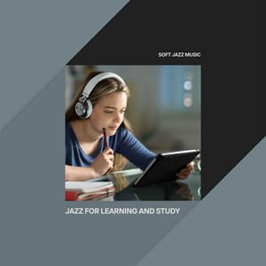 Jazz for Learning and Study - Soft Jazz Music