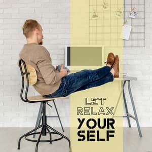 Let Relax Yourself: Calming Sounds of New Age, Total relaxation With Nature Tones, Focus On Yourself & Get Pleasure From The Smallest Things - Sensual New Age Maker