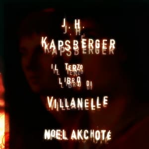 Johannes Hieronymus Kapsberger: Il terzo libro di villanelle - Giovanni Girolamo Kapsberger