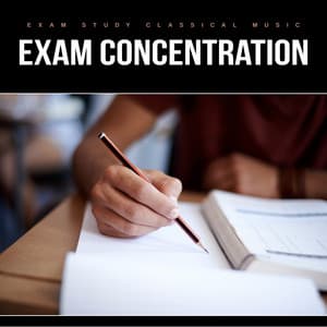 Exam Concentration - Exam Study Classical Music