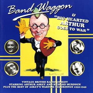 Band Waggon / Arthur Askey Goes To War - Arthur Askey
