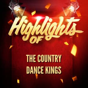 Highlights of the Country Dance Kings - The Country Dance Kings