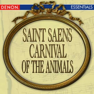 Saint-Saens: Carnival of the Animals - Camille Saint-Saëns