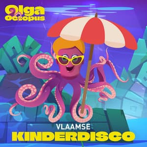 Vlaamse Kinderdisco - Olga Octopus