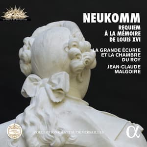Neukomm: Requiem à la mémoire de Louis XVI - Sigismund Neukomm