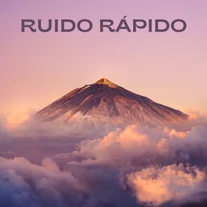 Ruido Rápido - Sonidos De Todos Ruídos