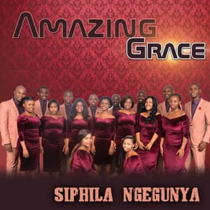 Siphila Ngegunya - Amazing Grace