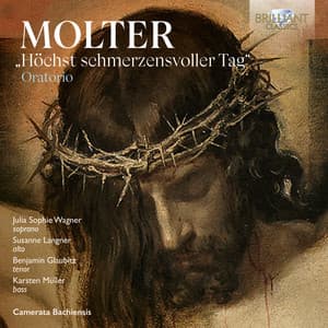 Molter: Oratorio "Höchst schmerzensvoller Tag" - Johann Melchior Molter