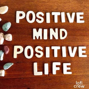 Positive Lofi for Focus - Study Calm Sounds