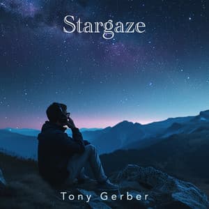 Stargaze - Tony Gerber