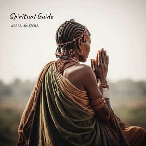 Spiritual Guide - Abeba Ukuzola