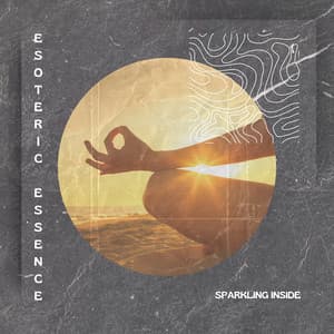 Sparkling Inside - Esoteric Essence