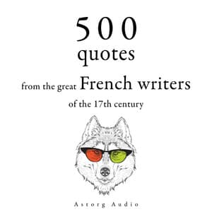 500 Quotations from the Great French Writers of the 17th Century - Molière