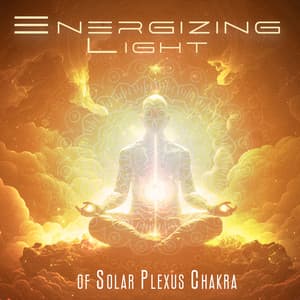 Energizing Light of Solar Plexus Energy Center - David Kernes