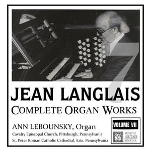 Langlais: Complete Organ Works, Vol. VII - Jean Langlais