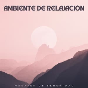 Ambiente De Relajación: Masajes De Serenidad - Monjes Tibetanos