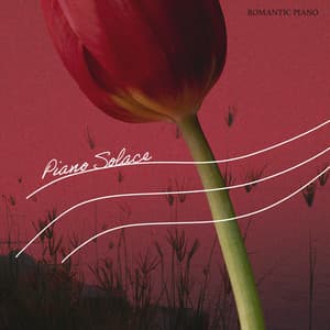 Piano Solace - Romantic Piano