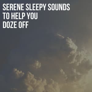 Serene Sleepy Sounds to Help You Doze Off - Sleep Makers Samples