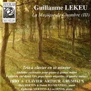 Lekeu: La musique de chambre III - Guillaume Lekeu