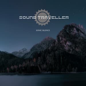 Sonic Silence - Sound Traveller