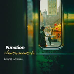 Function Instrumentals - Elevator Jazz Music