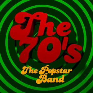 The 70's - The Popstar Band