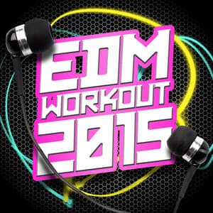 EDM Workout 2015 - EDM Dance Music